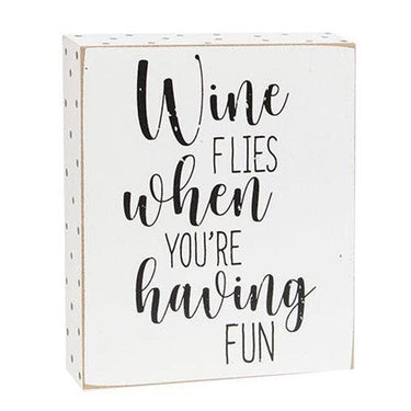 Wine Flies When You're Having Fun Box Sign 2 Asstd each sold individually (not as a set - The Fox Decor